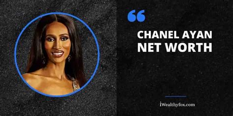 chanel ayan net worth|sergio carrallo net worth 2022.